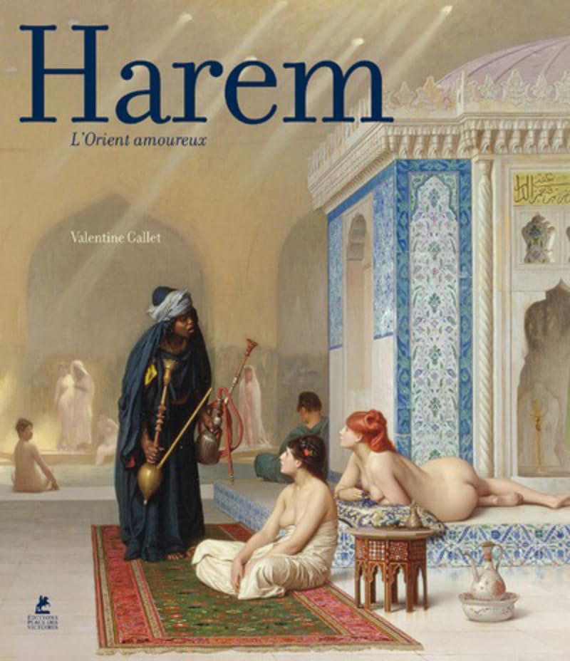 Harem - L'Orient amoureux Film, Art & Culture