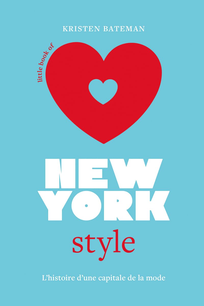 Little Book of New-York Style - L'histoire d'une capitale de la mode (version française) Film, Art & Culture