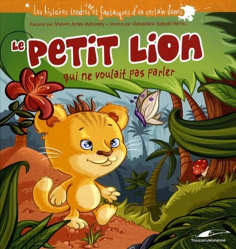 Le petit lion qui ne voulait pas parler Books