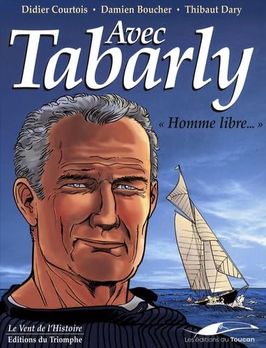 Product Image: Avec Tabarly: "Homme libre..."