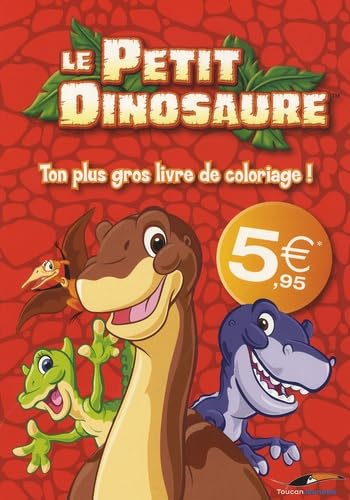Le Petit Dinosaure: Ton plus gros livre de coloriage ! Books