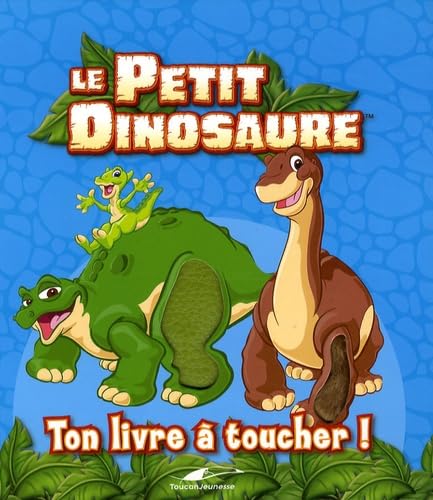 Le petit dinosaure: Ton livre à toucher ! book