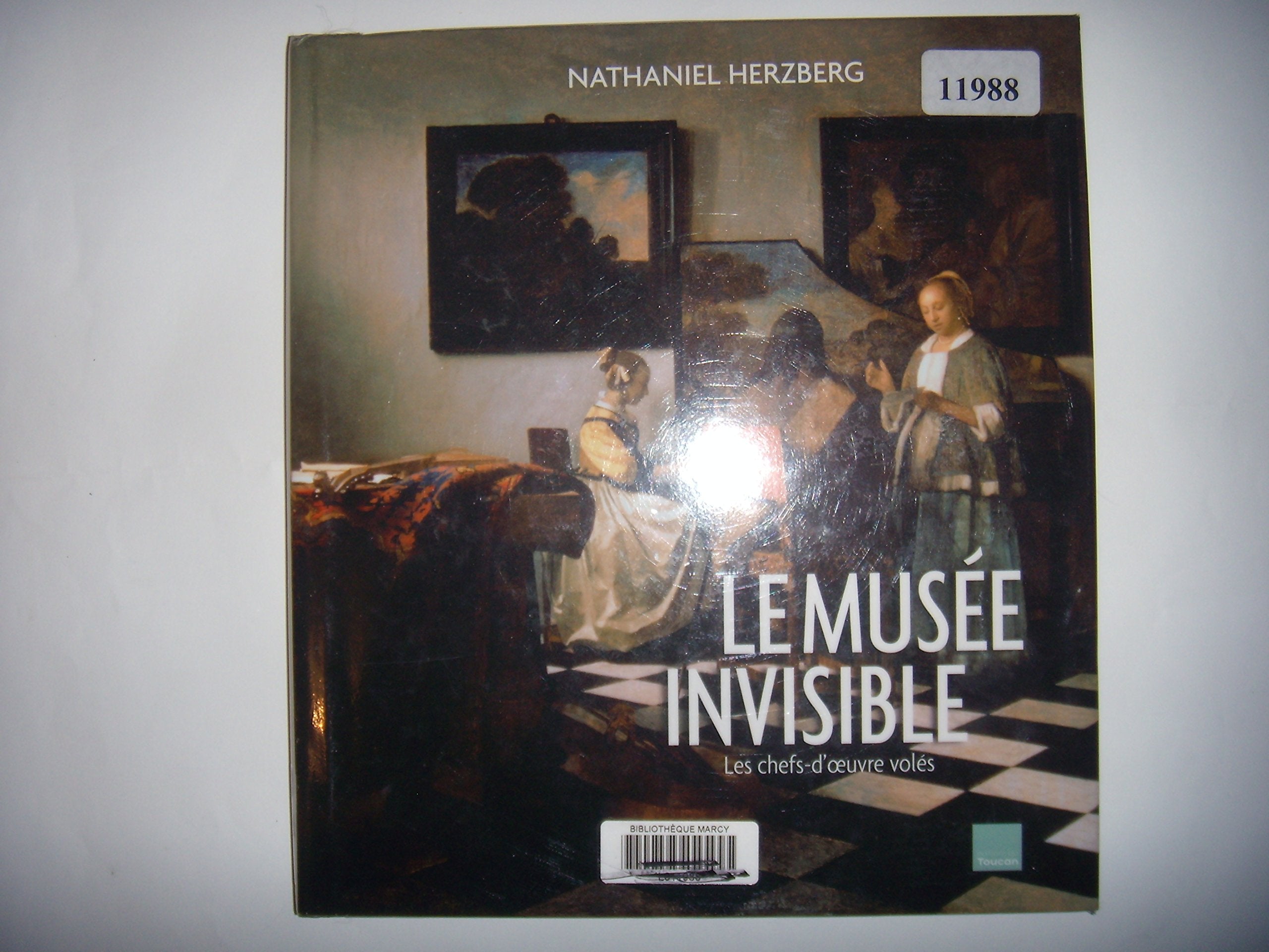 Le musée invisible: Les chefs-d'oeuvre volés Books