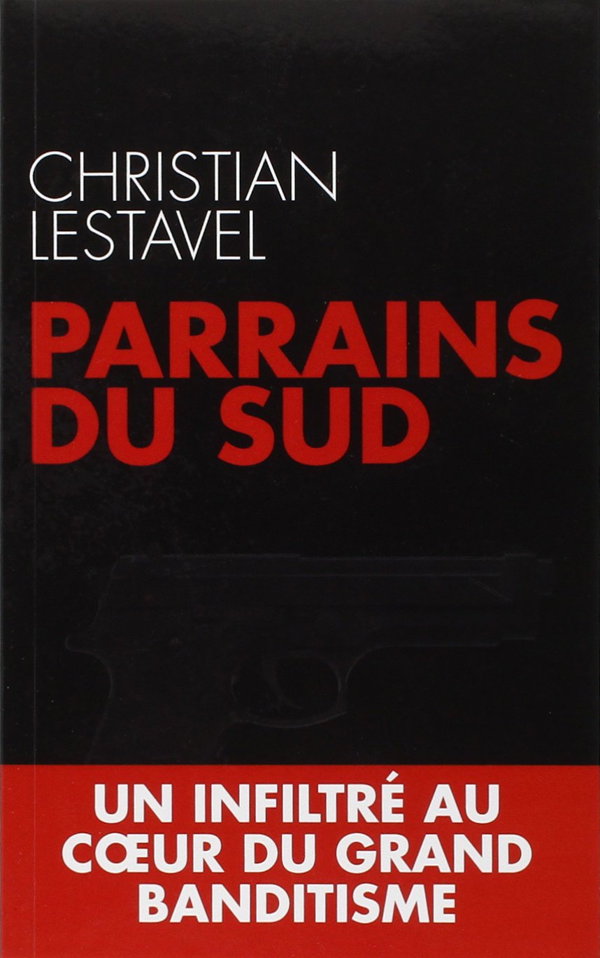 Un infiltré raconte la vraie vie des caïds Books