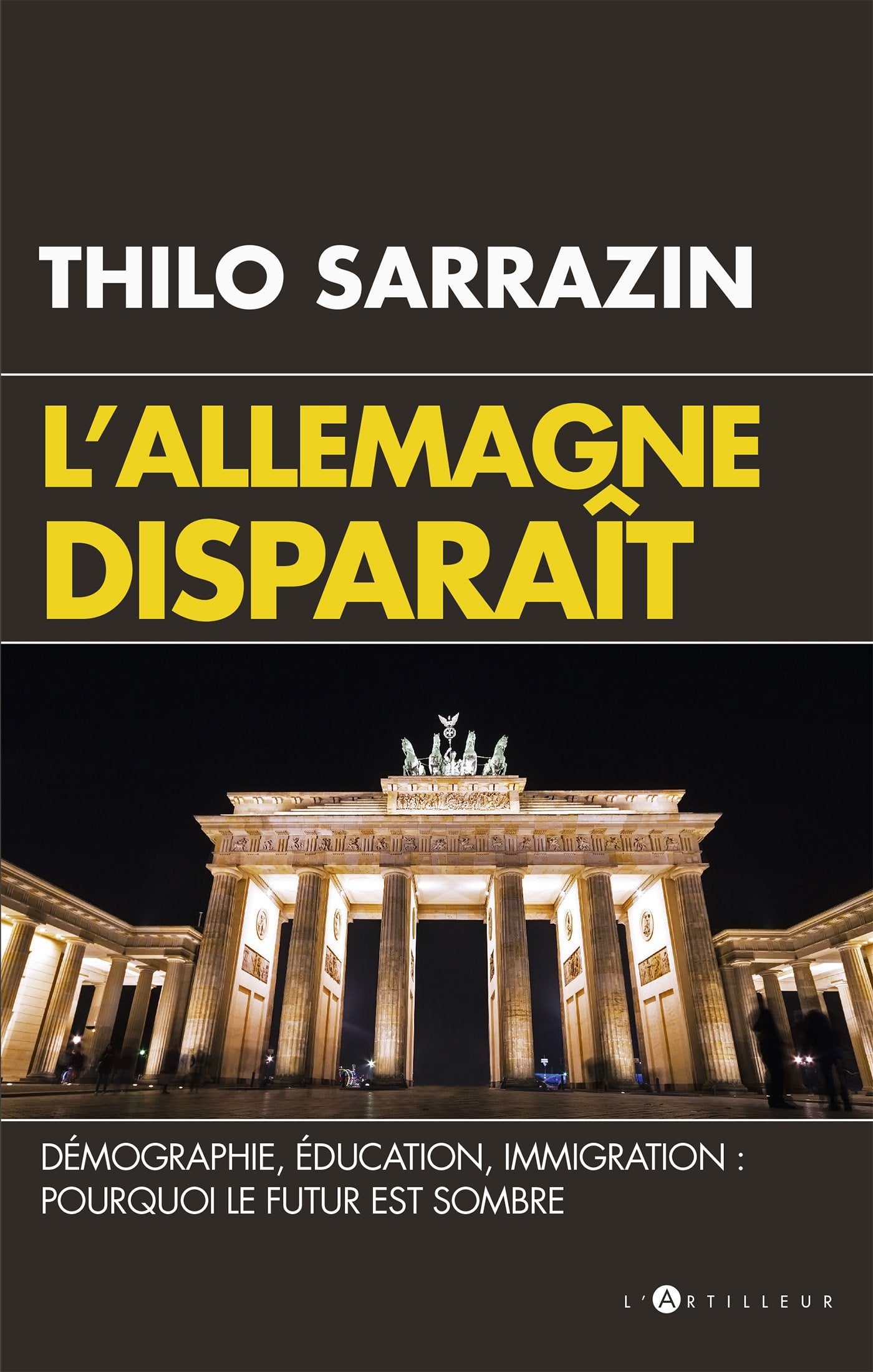 L'Allemagne disparait: Quand un pays se laisse mourir Books