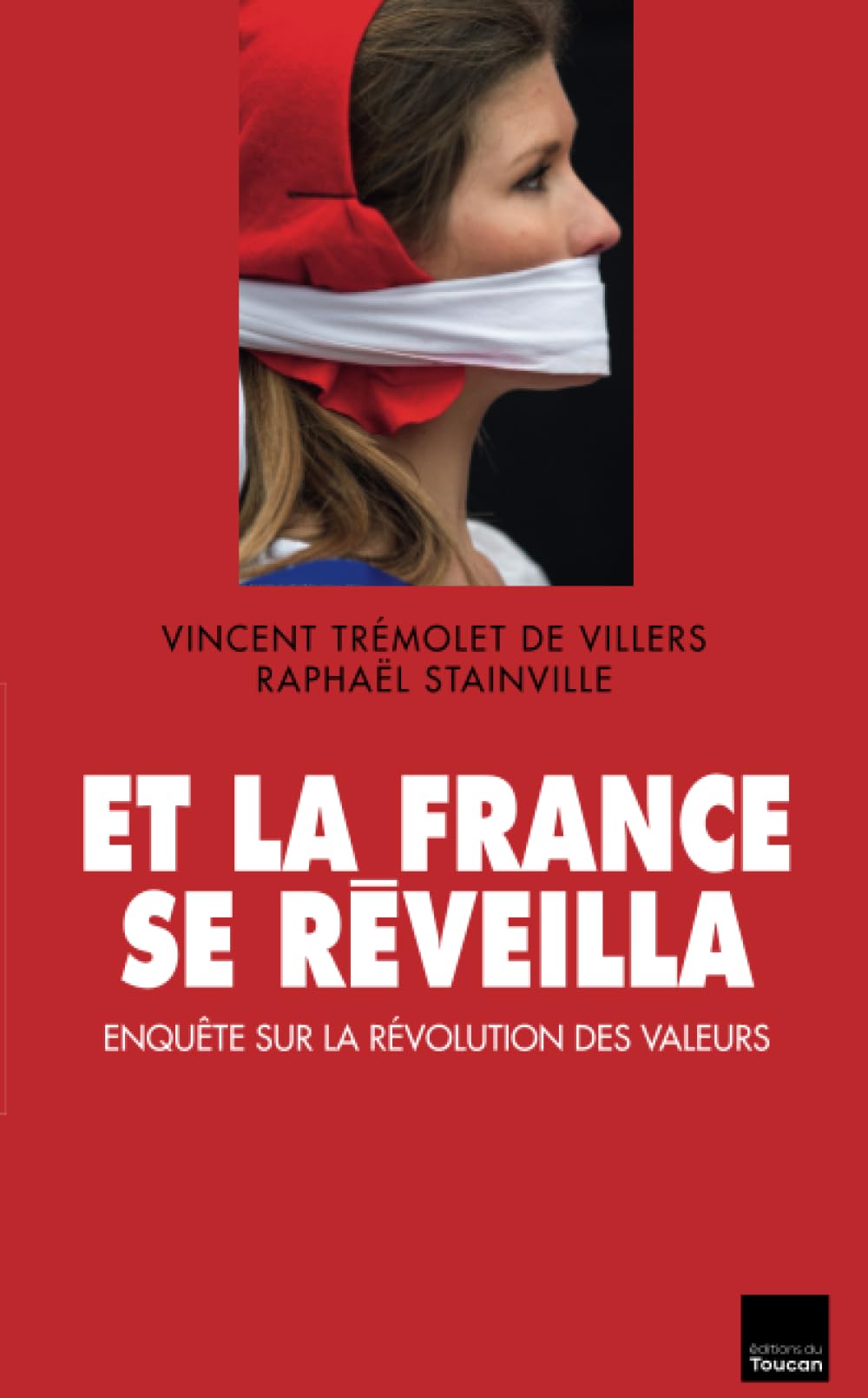 Et la France se reveilla Enquête sur la révolution des valeurs (TOUC.DOCUMENTS) Books