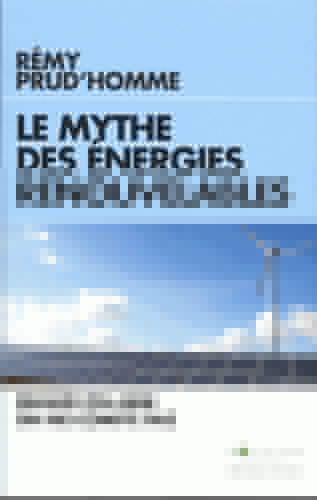 Le mythe des énergies renouvelables : quand on aime on ne compte pas Books