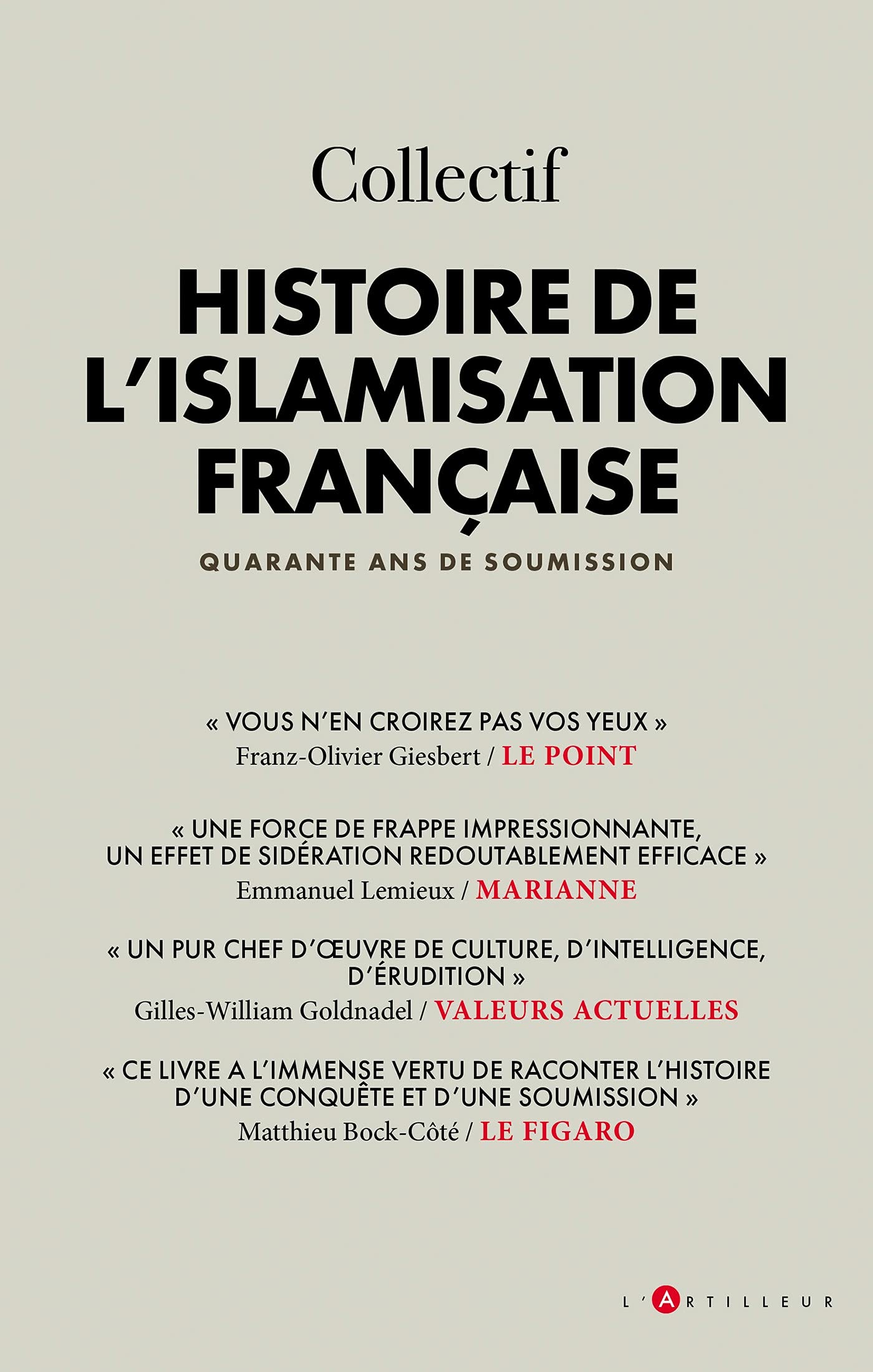 Histoire de l'islamisation française: Quarante ans de soumission Books