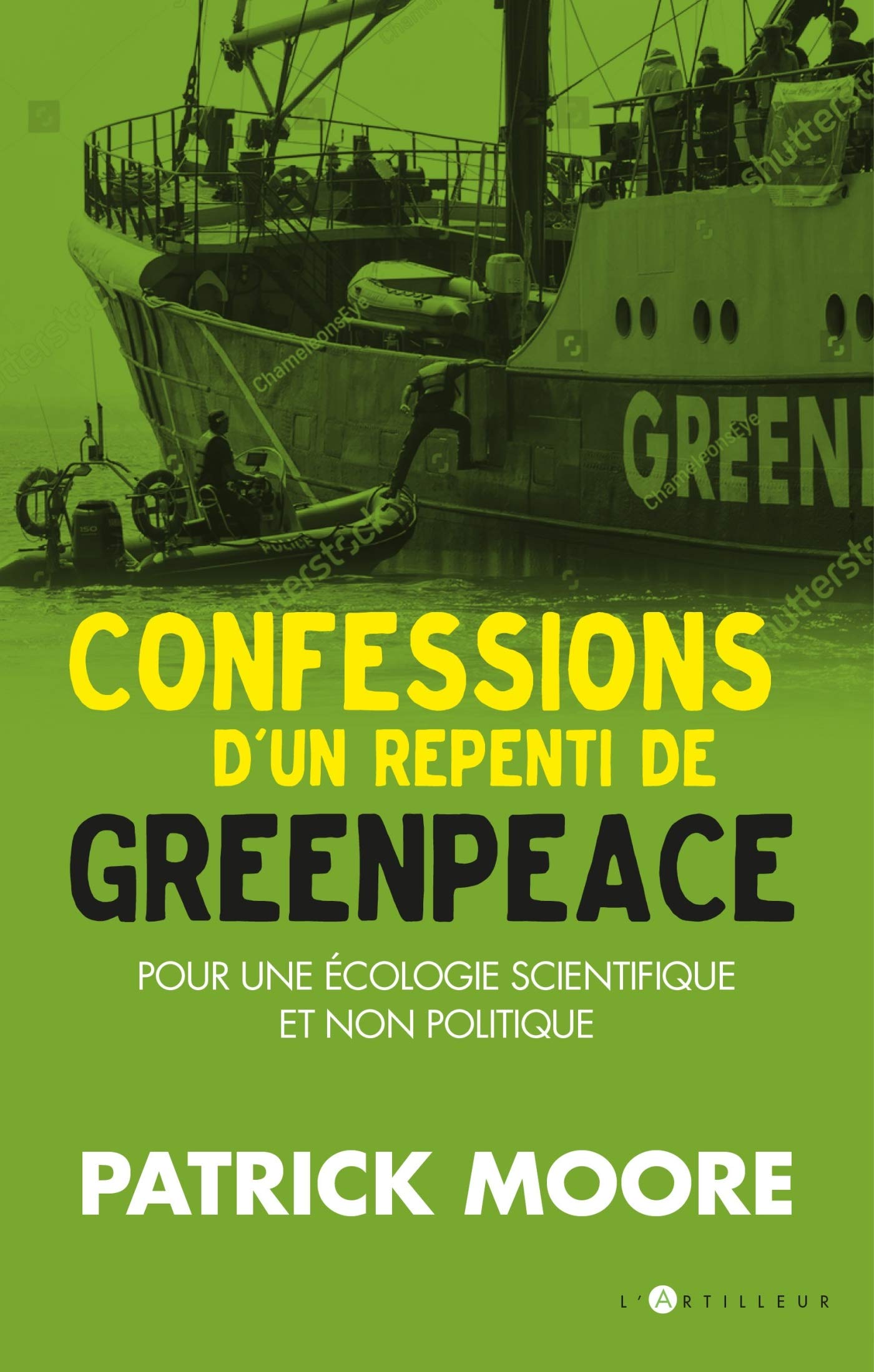 Confessions d'un repenti de Greenpeace: Pour une écologie scientifique et durable Books
