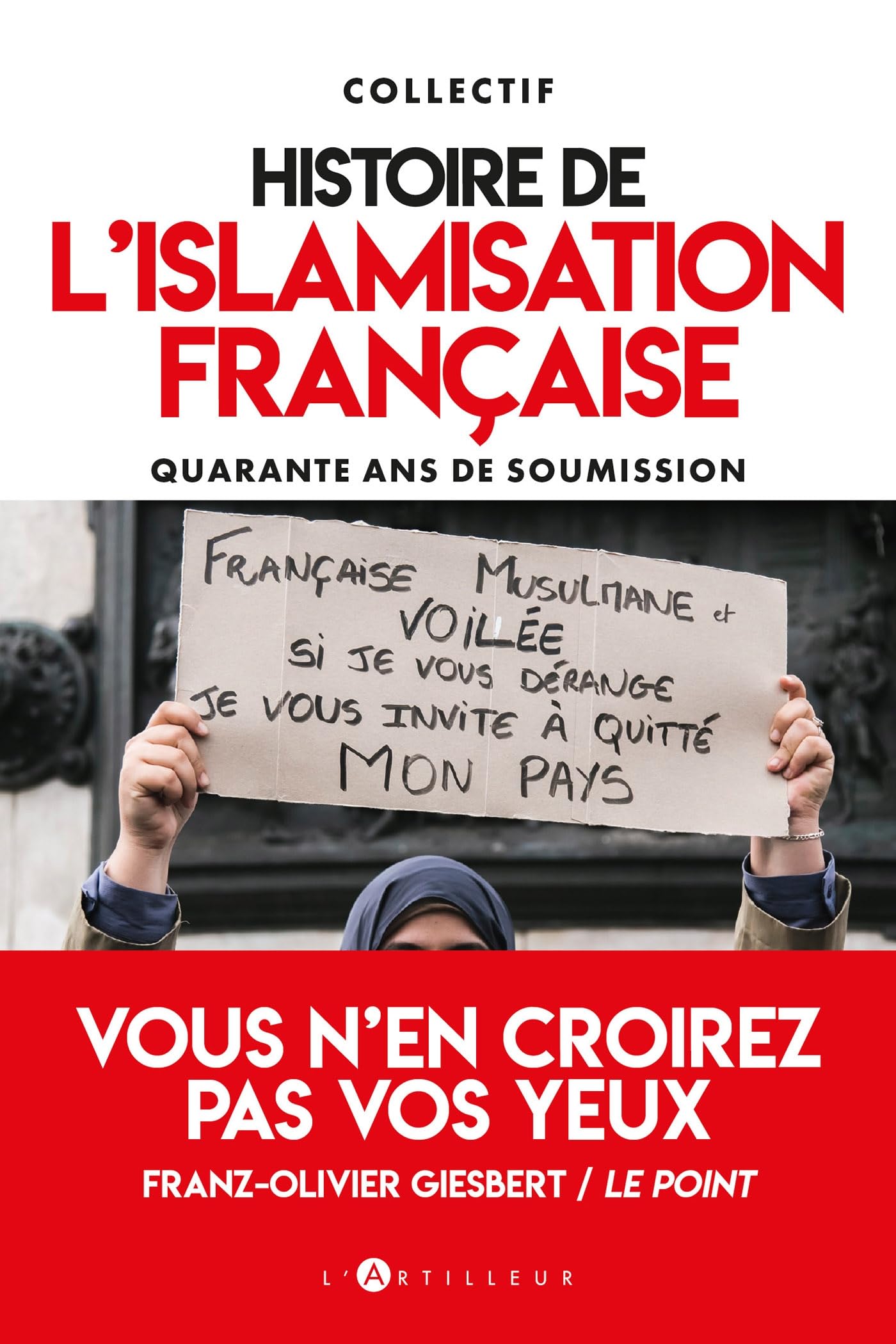 Histoire de l'islamisation française: quarante ans de soumission Social Sciences