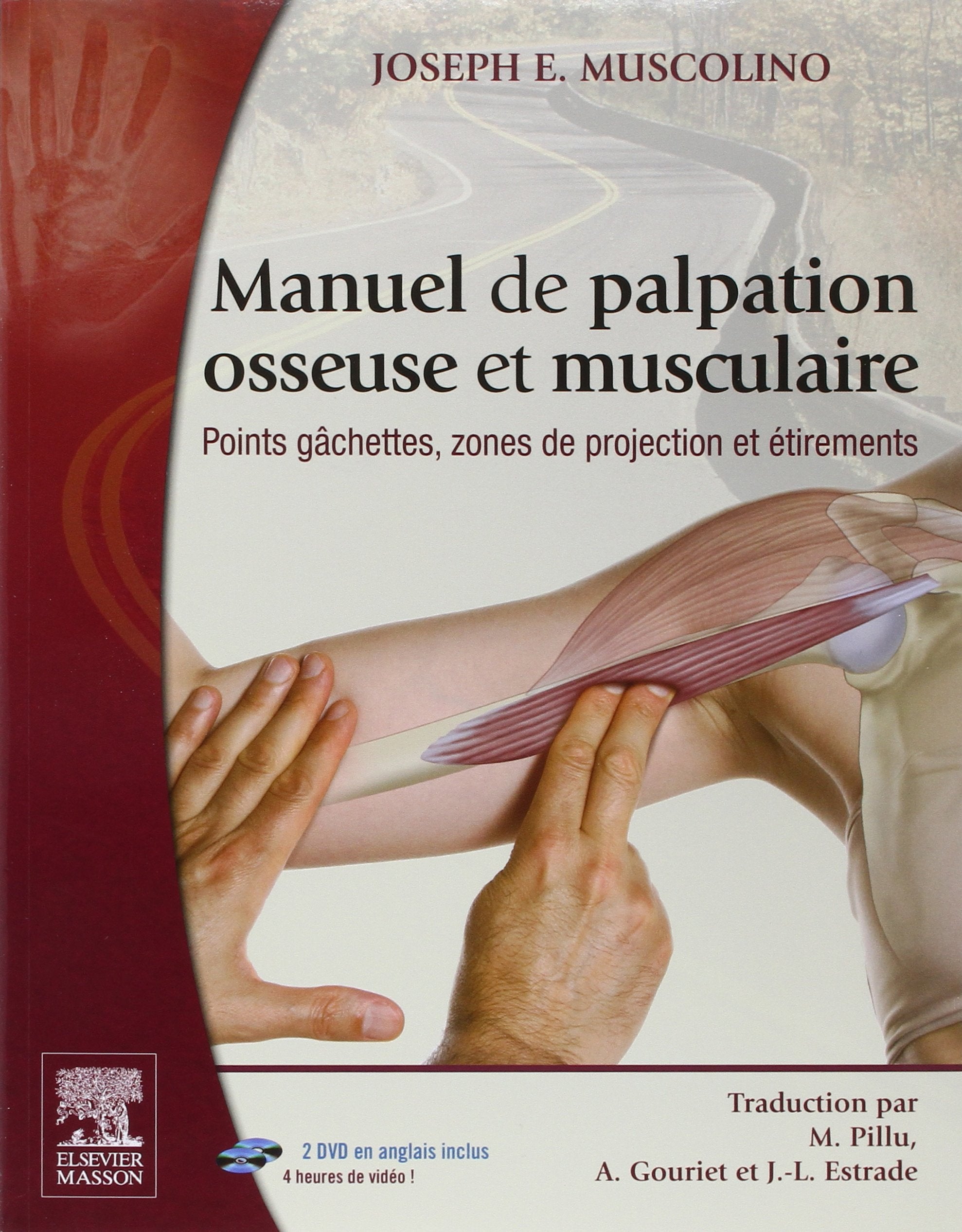 Manuel de palpation osseuse et musculaire: Points gâchettes, zones de projection et étirements Medicine