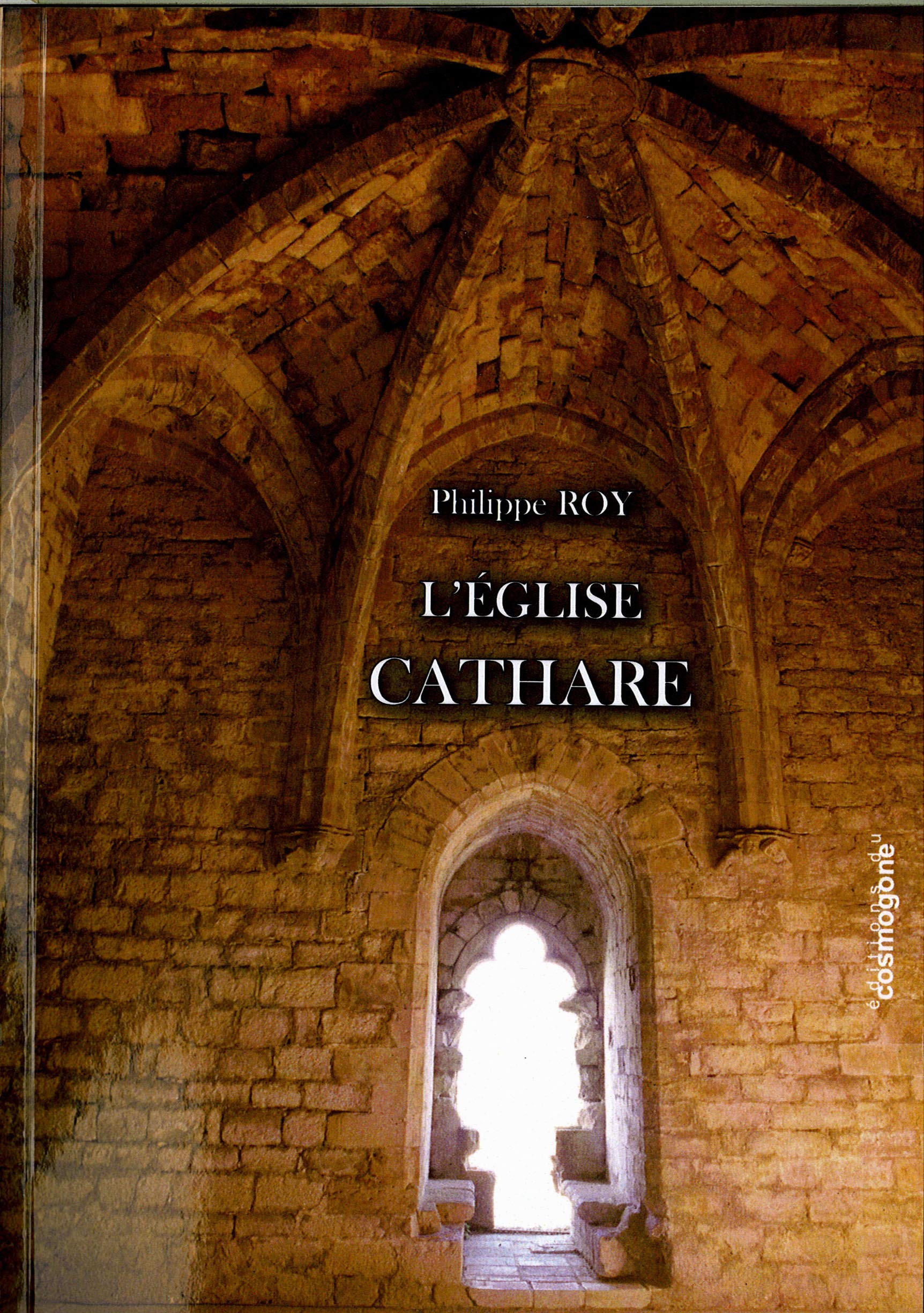 L'Eglise Cathare: Origines primo-chrétiennes du catharisme book