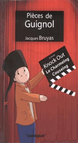 Pièces de Guignol: Knock Out, Le Charmeing Couseing book
