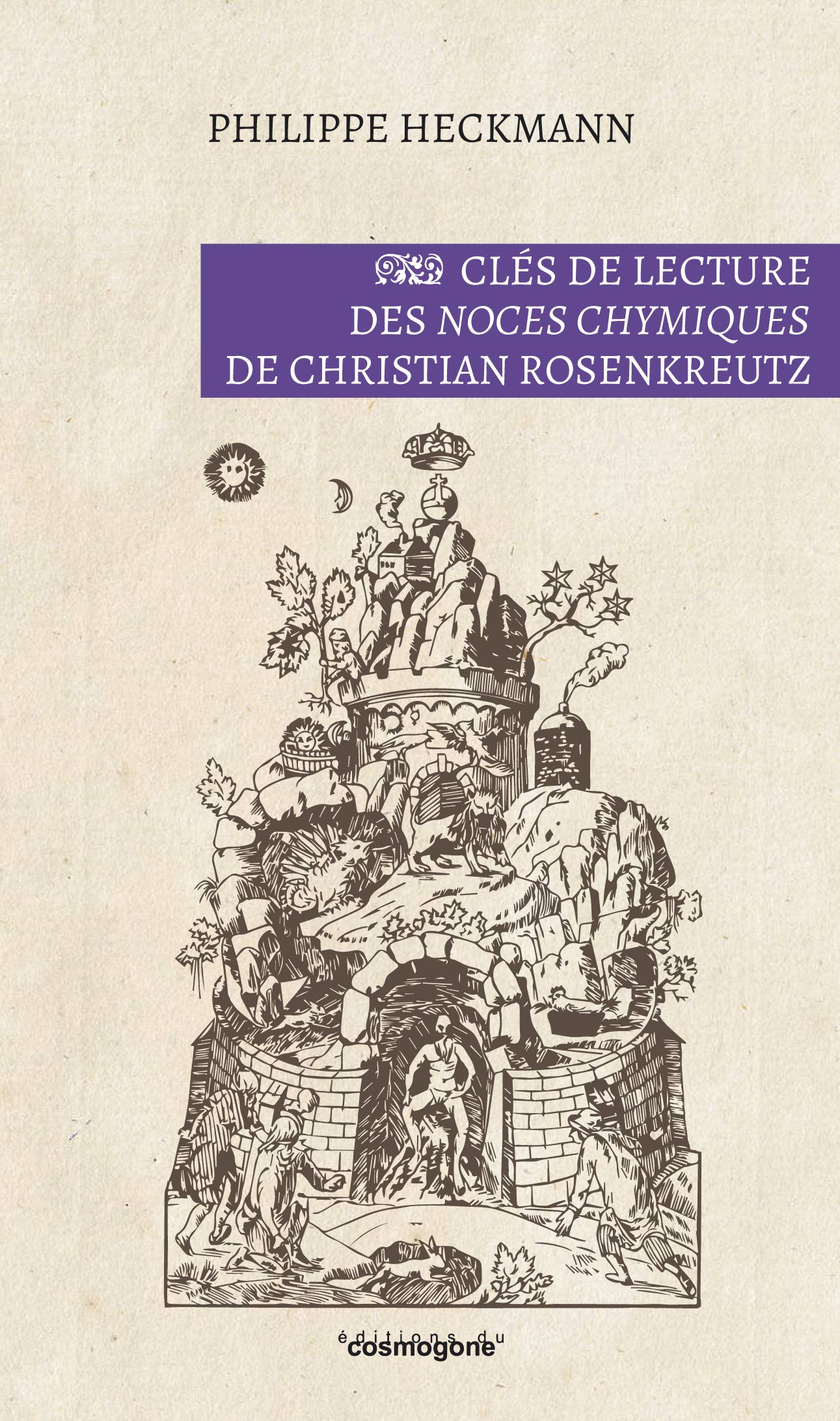 Clés de lecture des Noces Chymiques de Christian Rosenkreutz Books
