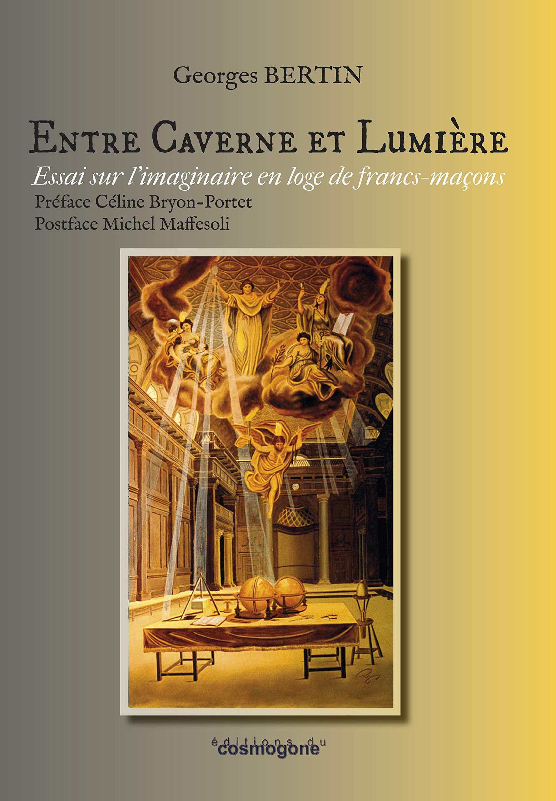 Entre caverne et lumière : imaginaire en loge de francs-maçons: imaginaire en loge de francs-maçons book