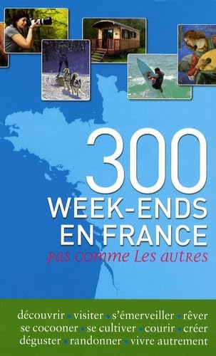300 week-ends en France pas comme les autres book