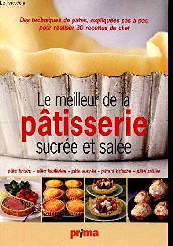 Le meilleur de la pâtisserie sucrée et salée Books