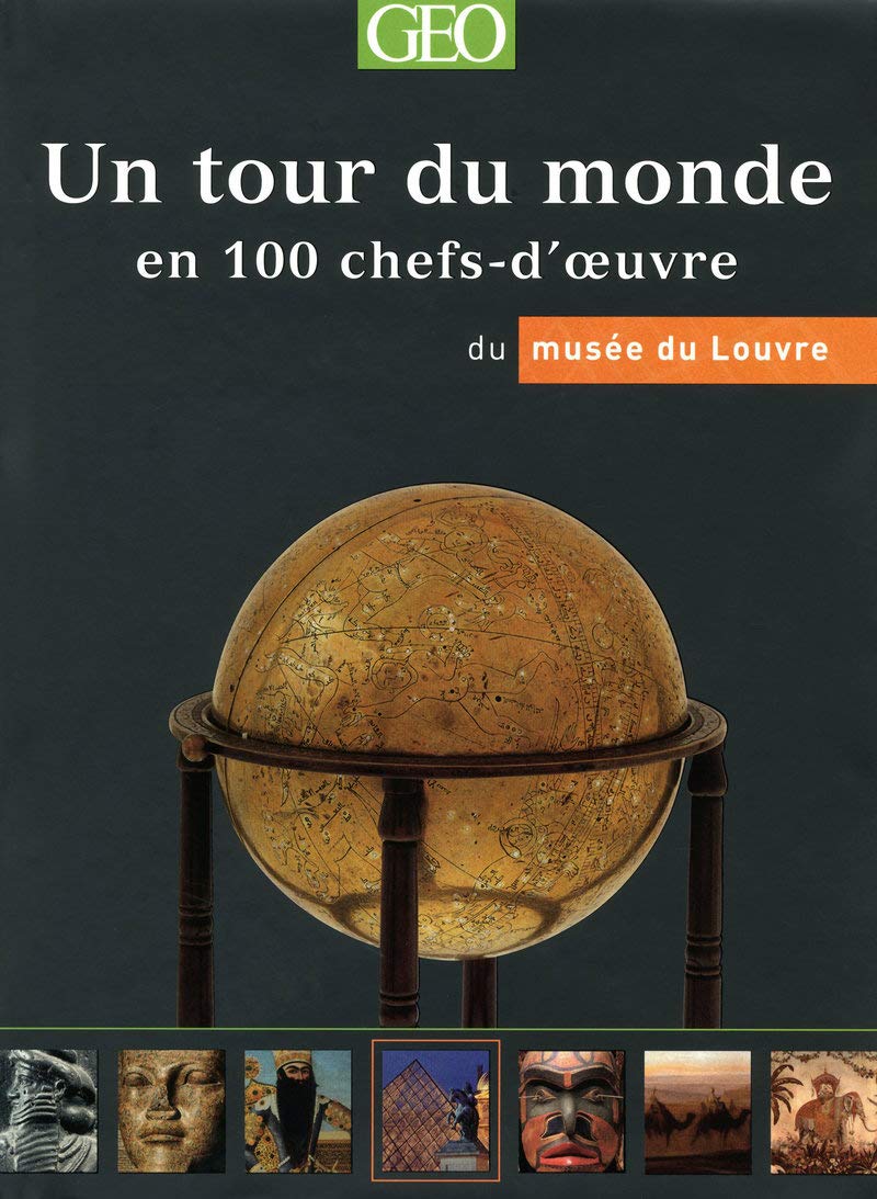Un tour du monde en 100 chefs-d'oeuvre du musée du Louvre Books