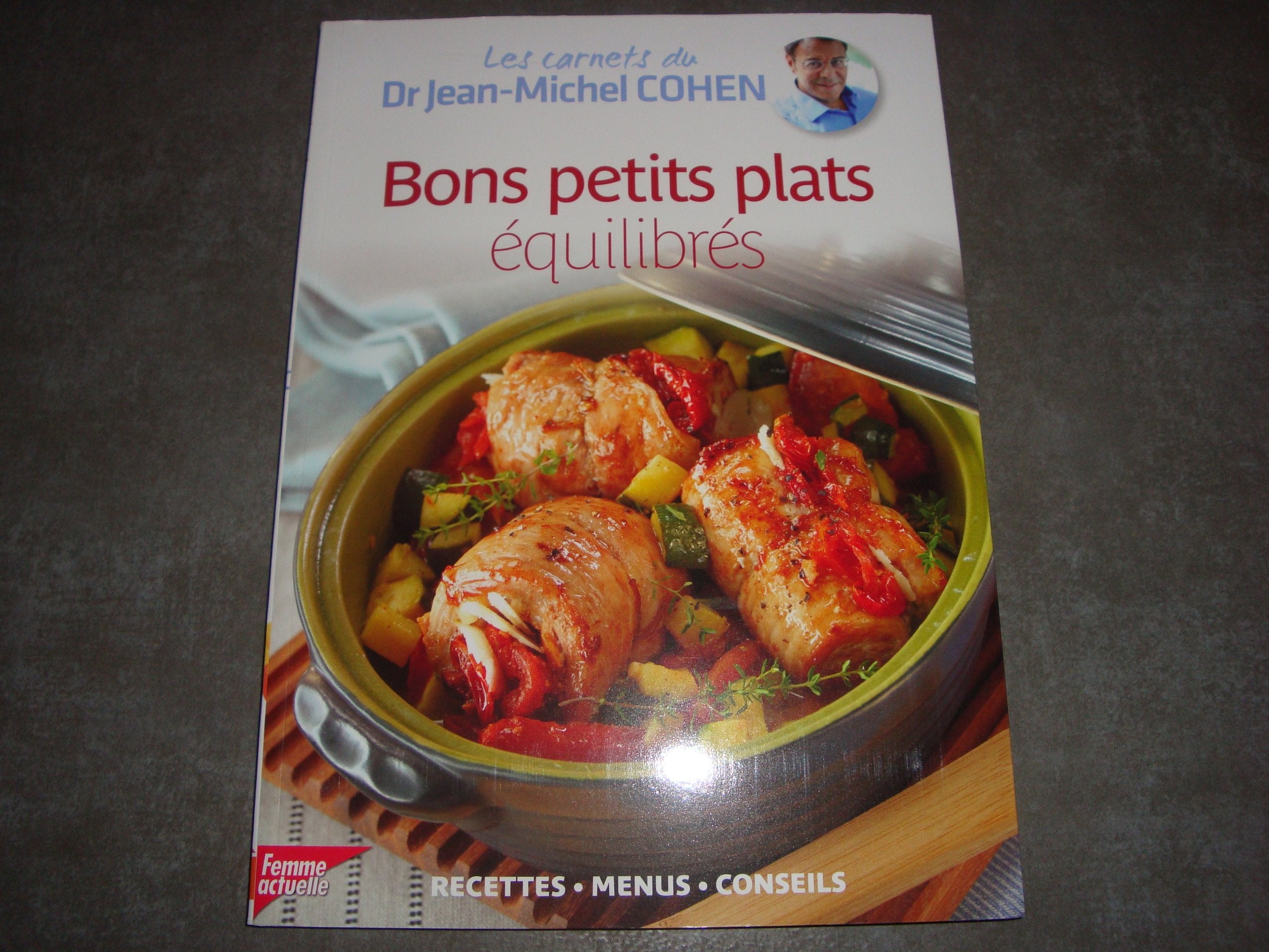 COLLECTION LES CARNETS DU DR JEAN-MICHEL COHEN VOL.1 / BONS PETITS PLATS EQUILIBRES / Recettes-Menus-Conseils book