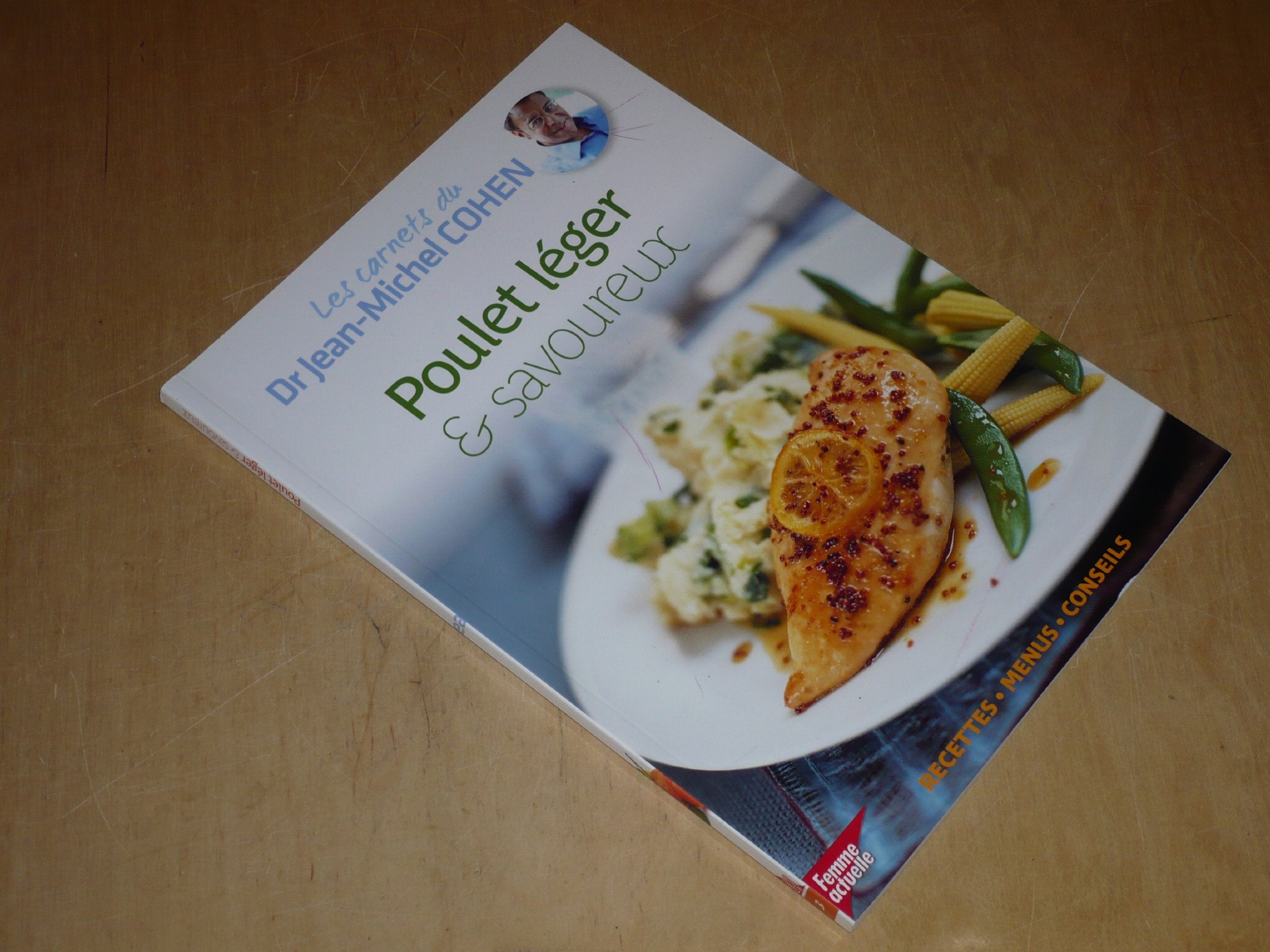 COLLECTION LES CARNETS DU DR JEAN-MICHEL COHEN VOL.3 / POULET LEGER & SAVOUREUX / Recettes-Menus-Conseils Books