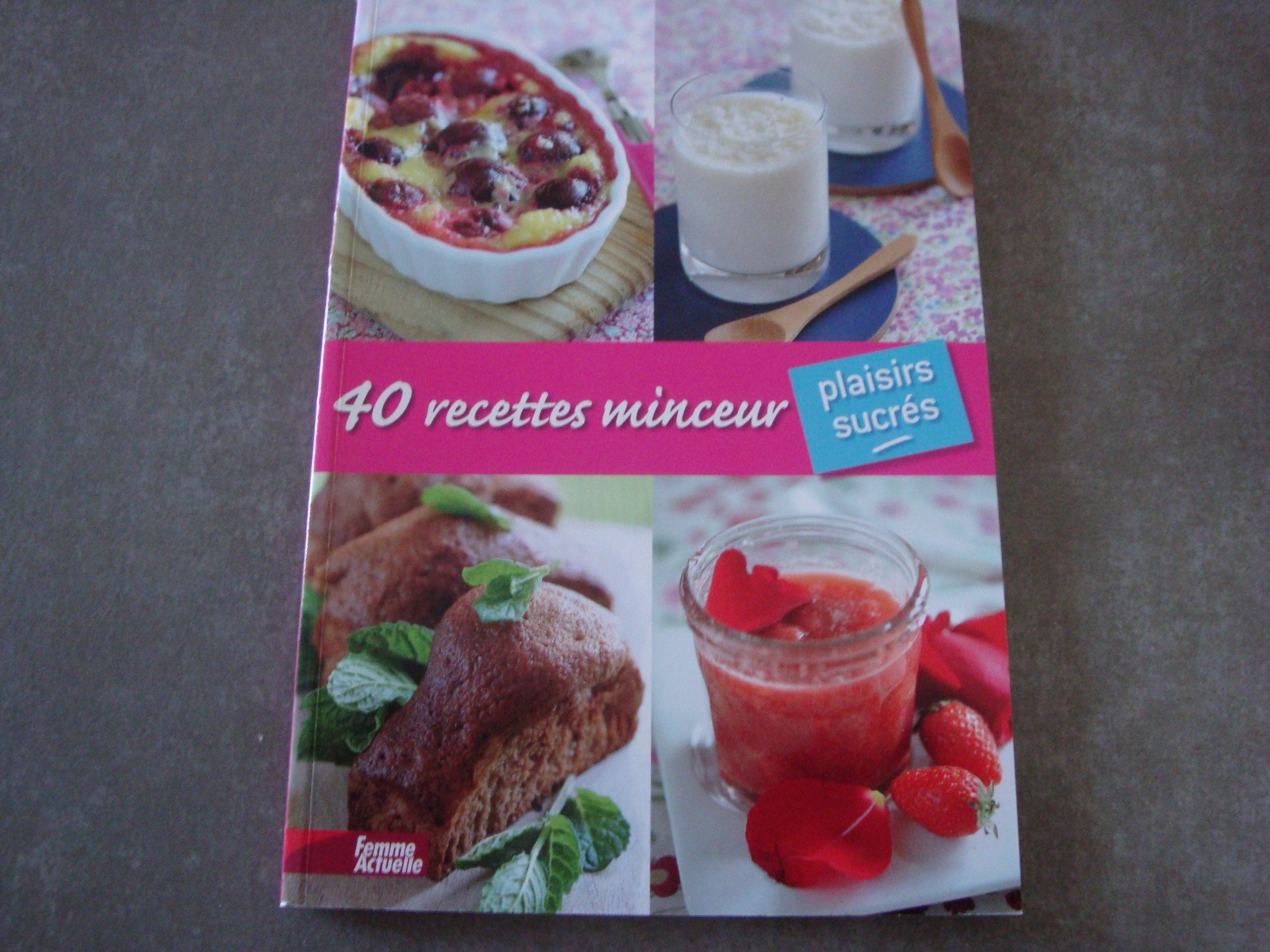 40 recettes minceur plaisir sucrés book