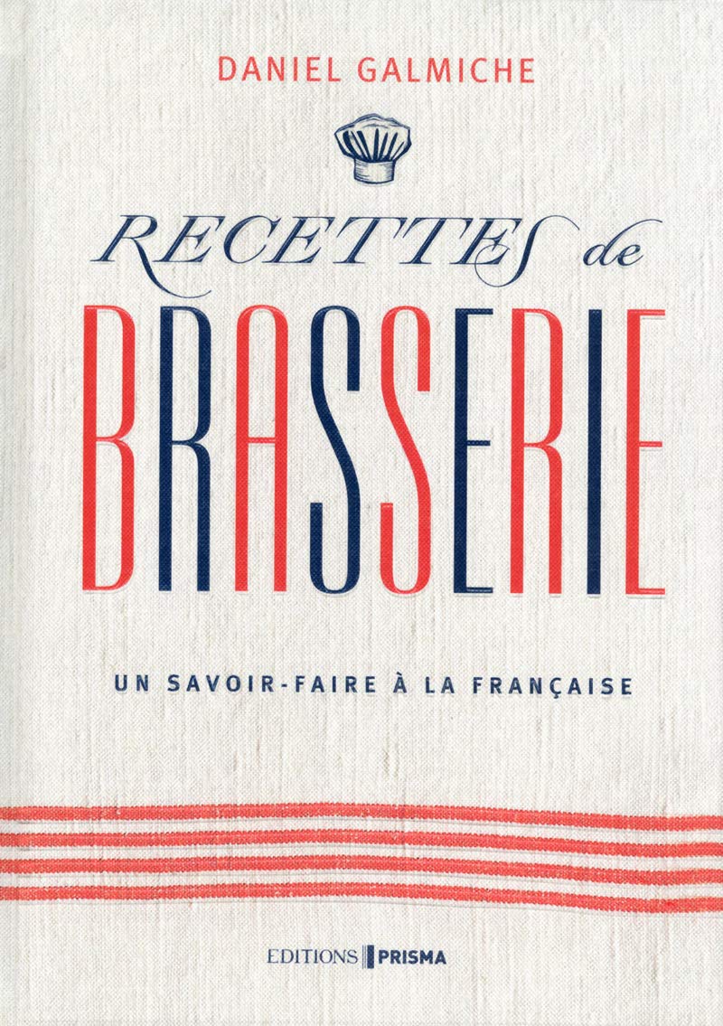 Recettes de brasserie: Un savoir-faire à la française Books