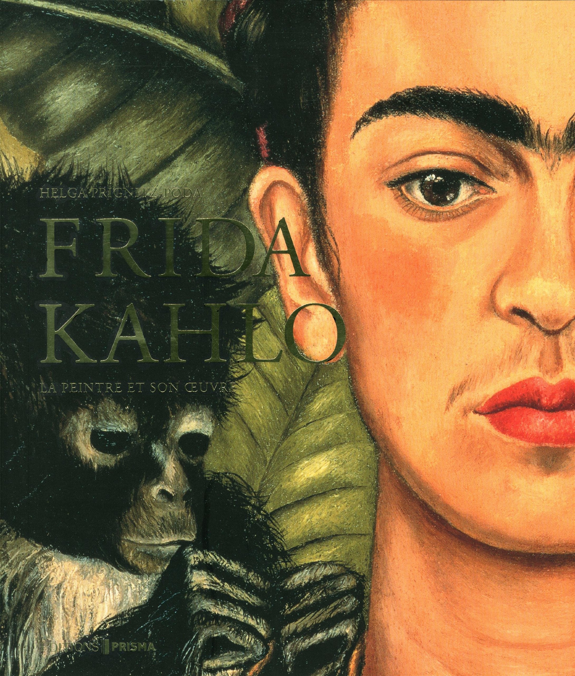 Frida Kahlo: La peintre et son oeuvre Books