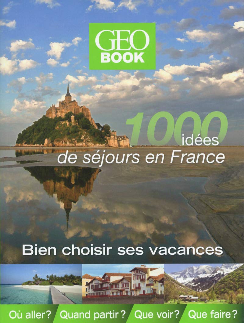 1000 idées de séjours en France Books