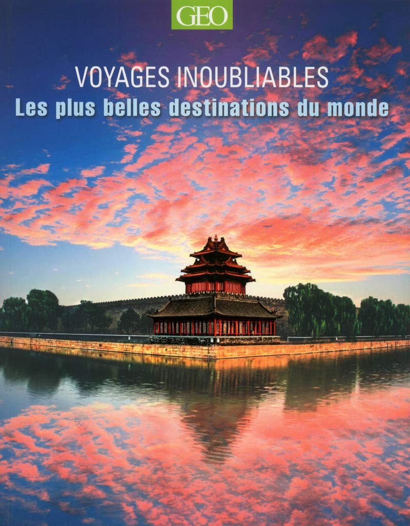 Les plus belles destinations - Voyages inoubliables Edition 2014 book