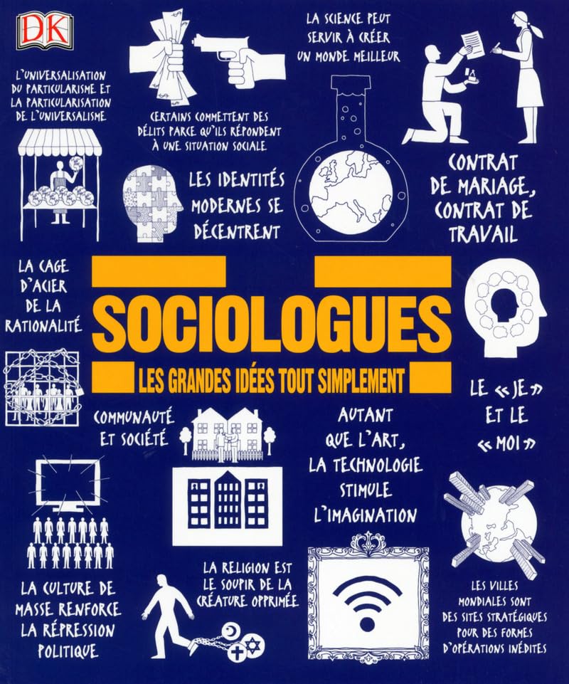 Sociologues: Les grandes idées tout simplement Books