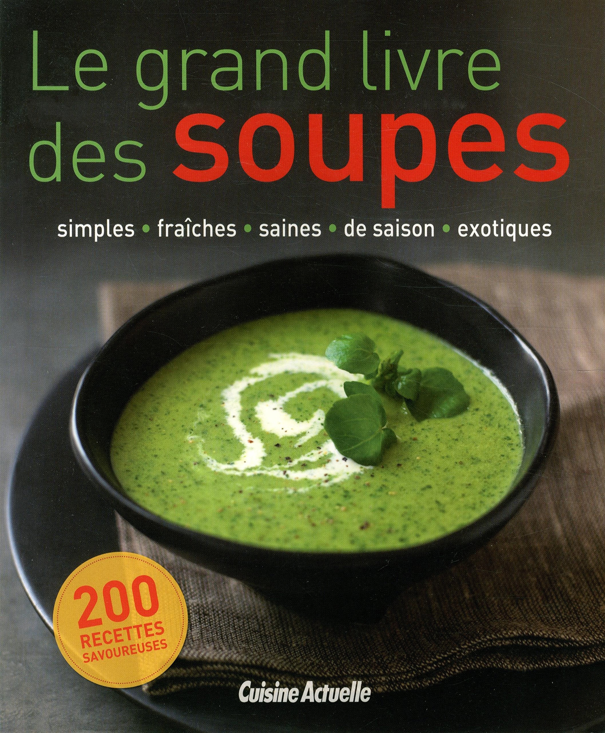 Le grand livre des soupes Books