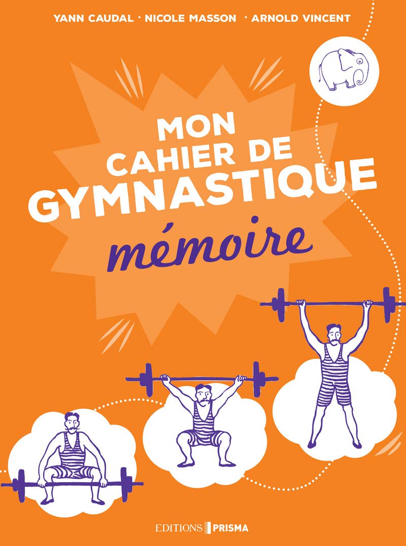Ma gymnastique des neurones - Mon cahier mémoire book