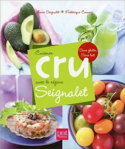 Cuisiner cru avec le regime seignalet book
