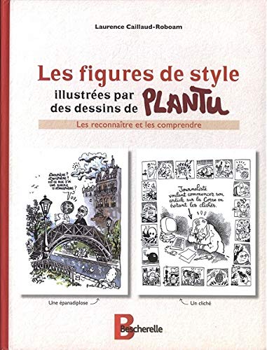 Bescherelle - Les figures de style illustrées par des dessins de Plantu Books