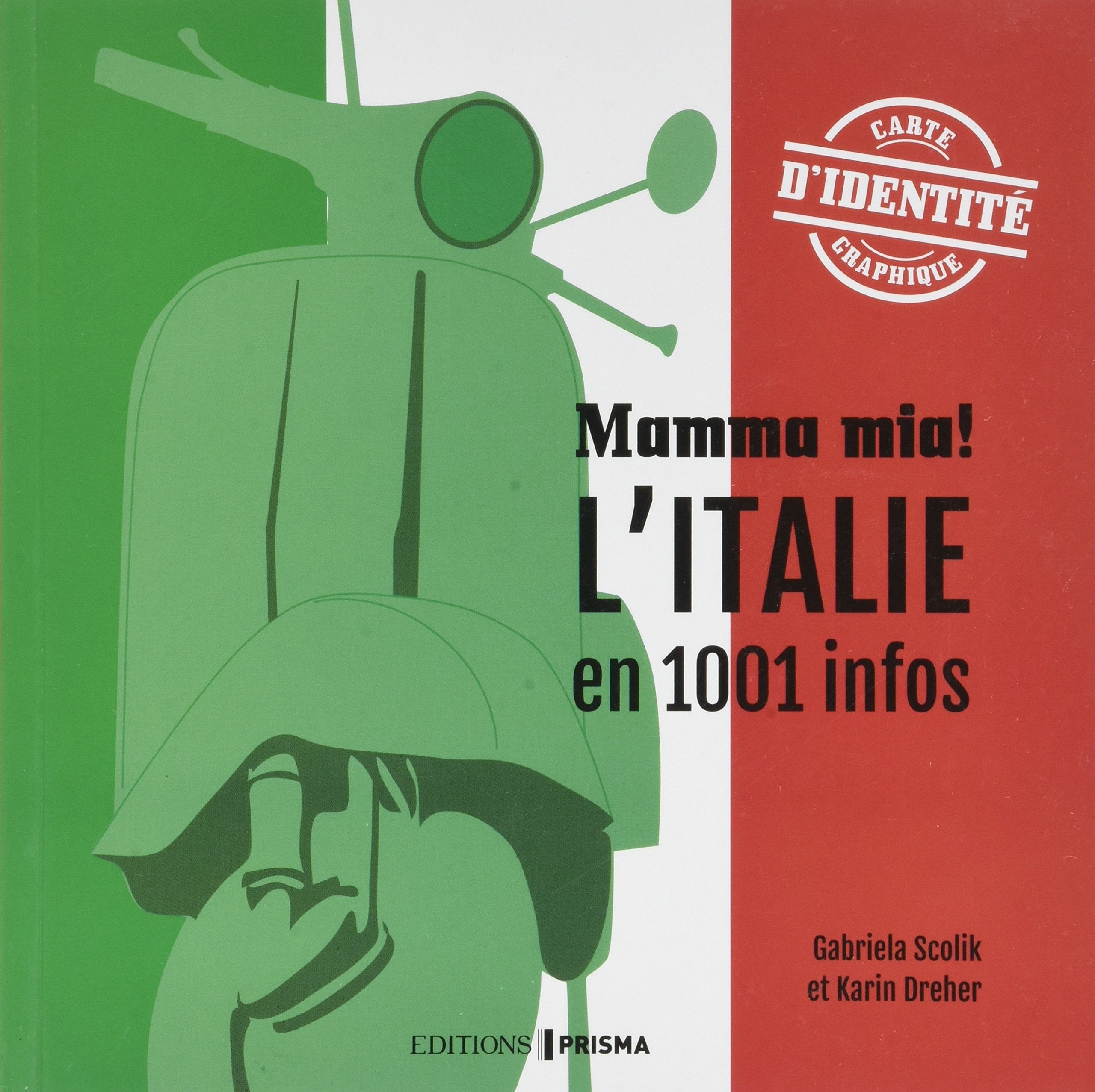 Mamma mia ! - L'Italie en 1001 infos Books