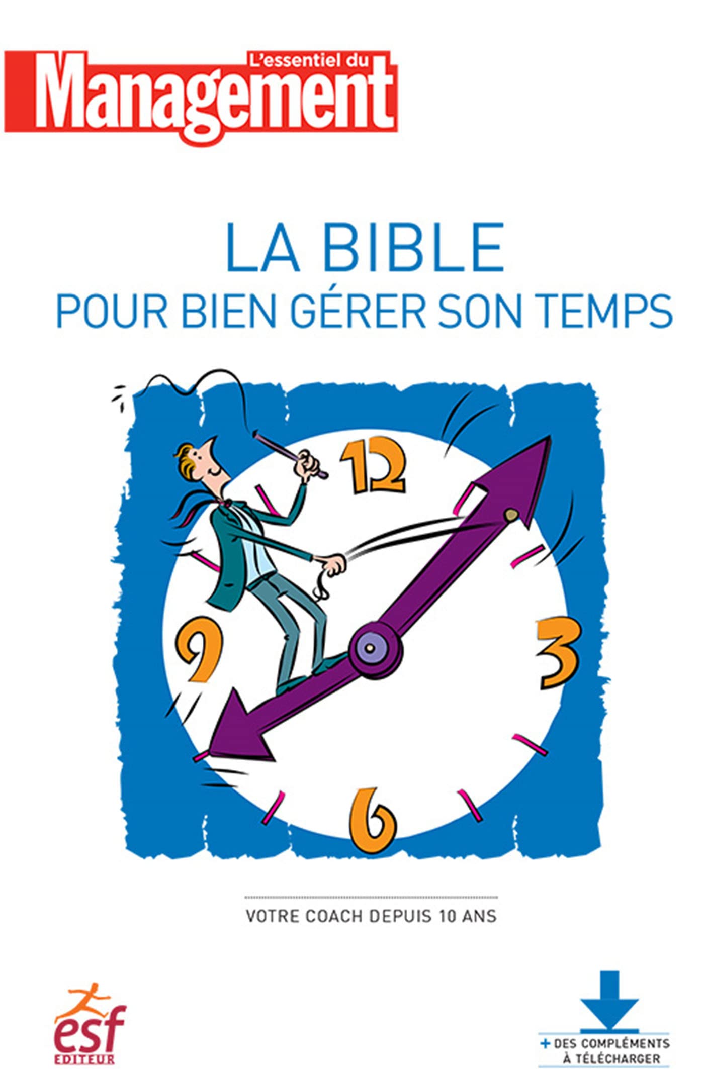La bible pour bien gerer son temps ned Business, Finance & Career