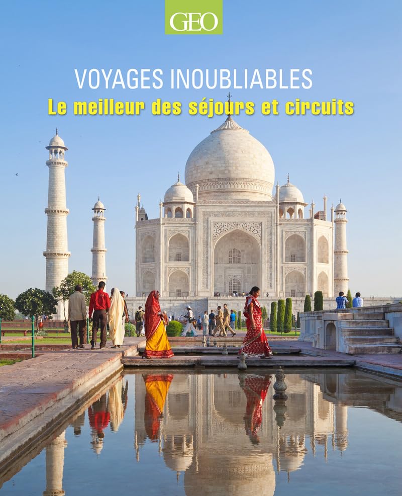 Voyages inoubliables: Les meilleurs séjours et circuits Books