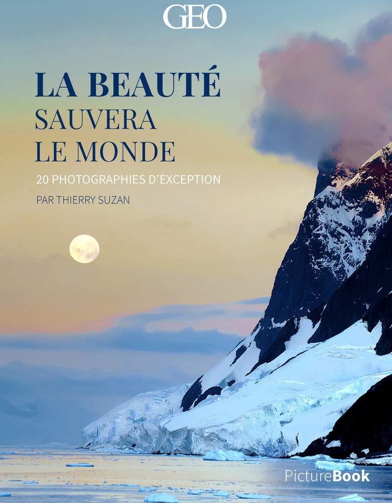 La beauté sauvera le monde (posterbook) - GEO book