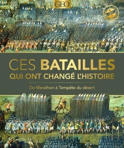 Ces batailles qui ont changé l'Histoire: De Marathon à Tempête du désert book