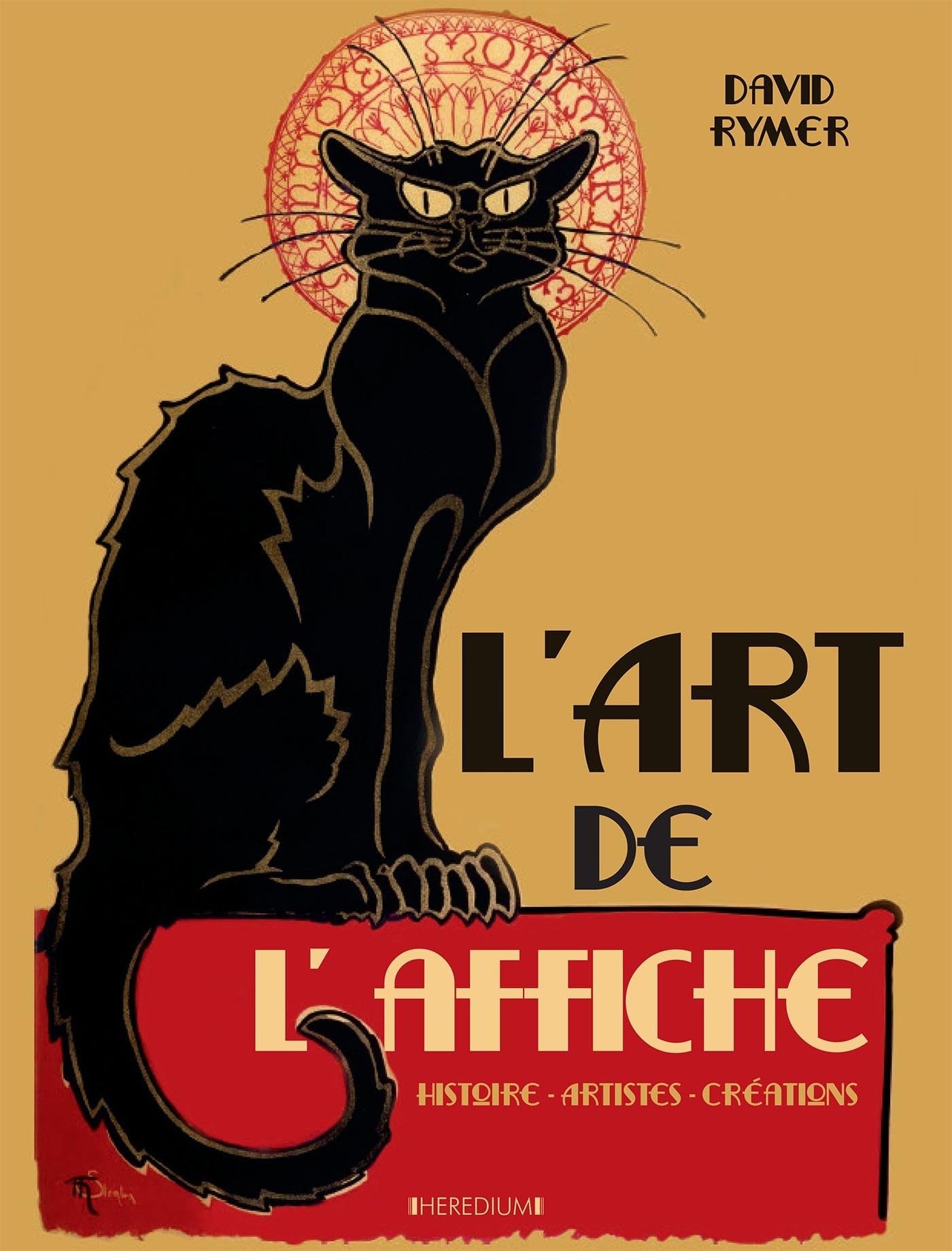 L'Art de l'affiche: Histoire, artistes, créations Film, Art & Culture