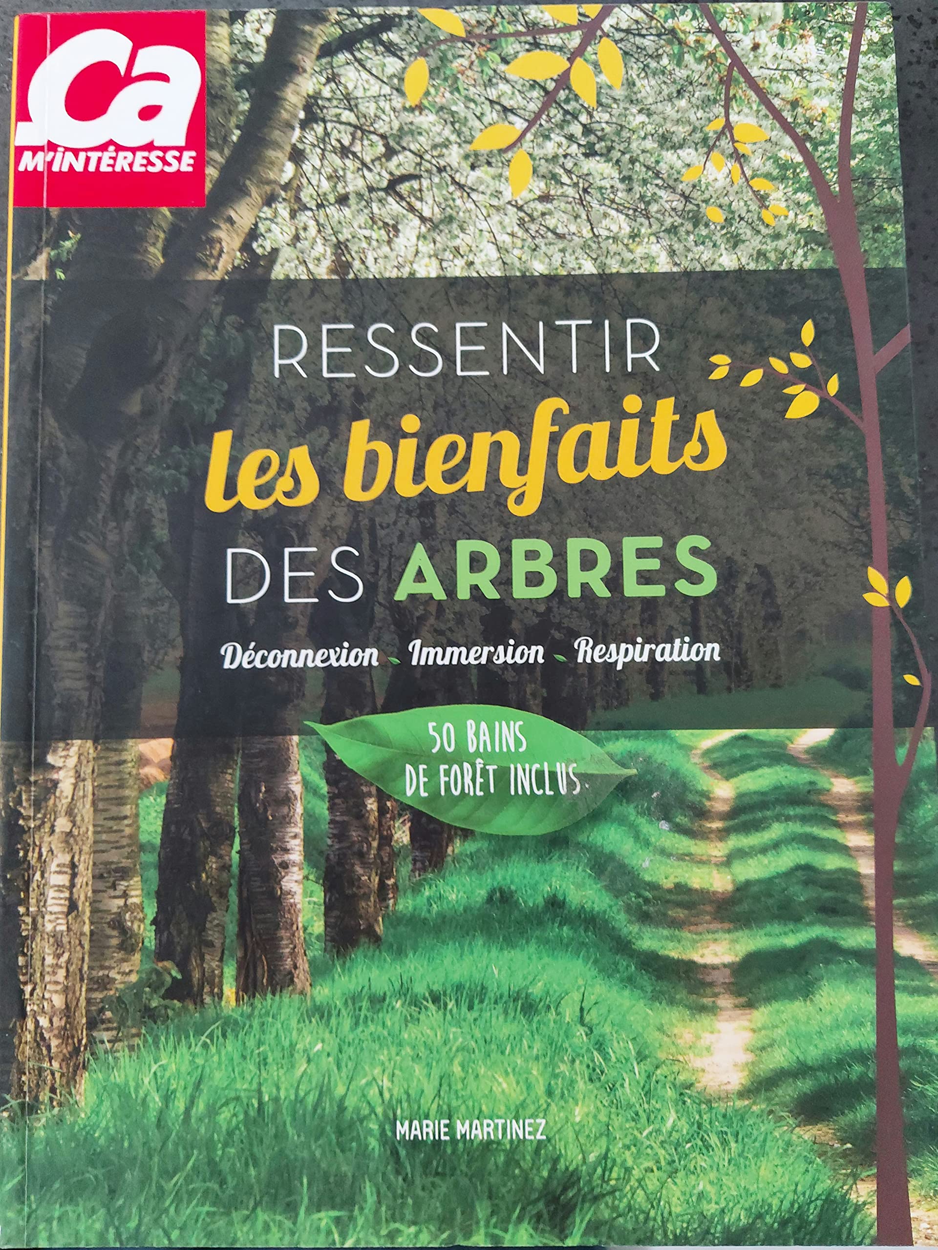 Ressentir les bienfaits des arbres Déconnexion Immersion Respiration book