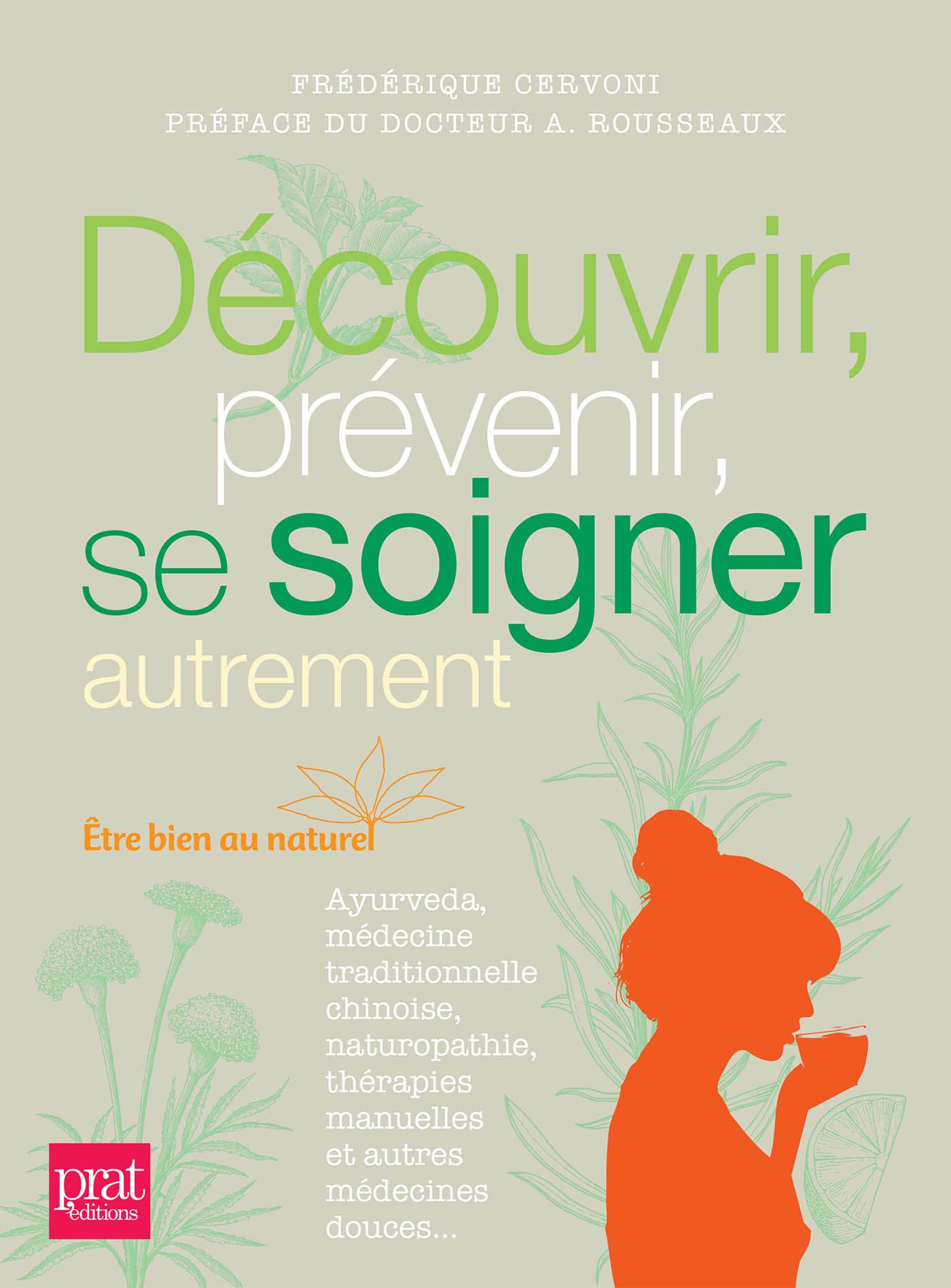 Découvrir, prévenir, se soigner autrement book