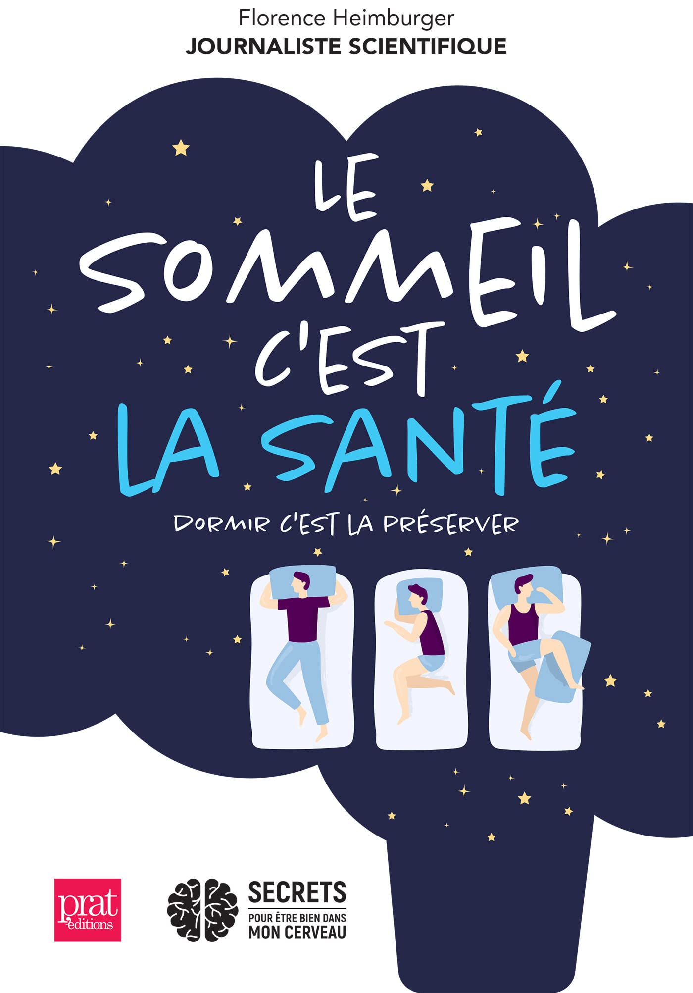 Le sommeil c'est la santé: Dormir c'est la préserver Books