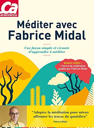 Méditer avec Fabrice Midal - Une façon simple et vivante d'apprendre à méditer Books