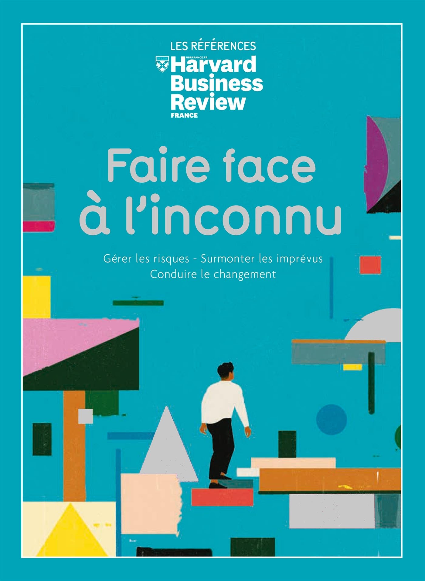 Faire face à l'inconnu gérer les book