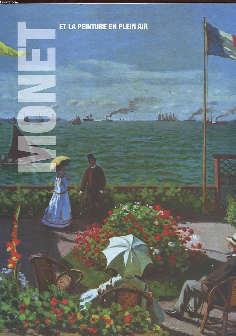 Les grands maîtres de l'art. Tome 2 : Monet et la peinture en plein air. book