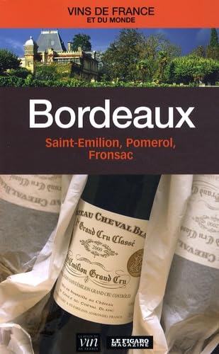 Bordeaux: Saint-Emilion, Pomerol, Fronsac Books