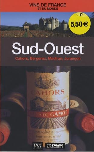 Sud-Ouest: Cahors, Bergerac, Madiran, Jurançon book