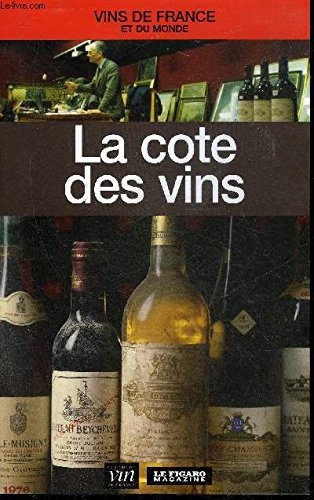 GUIDES DES MILLESIMES ET COTE DES VINS book