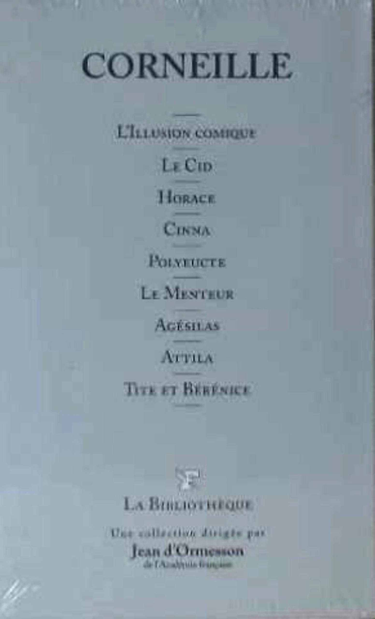 L'Illusion Comique : Le Cid, Horace, Cinna, Polyeucte, Tite et Berenice, Le Menteur book